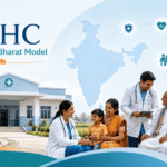 Ayushman Bharat Model: 5 Critical Facts on India’s CPHC Policy